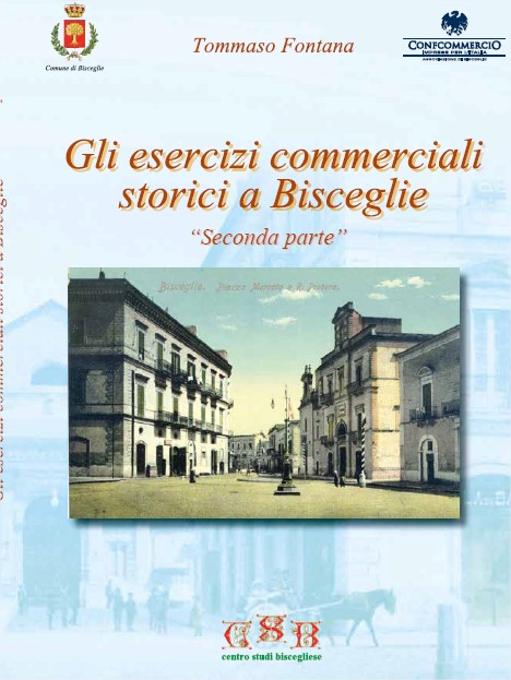 Gli esercizi commerciali storici a Bisceglie - Seconda parte